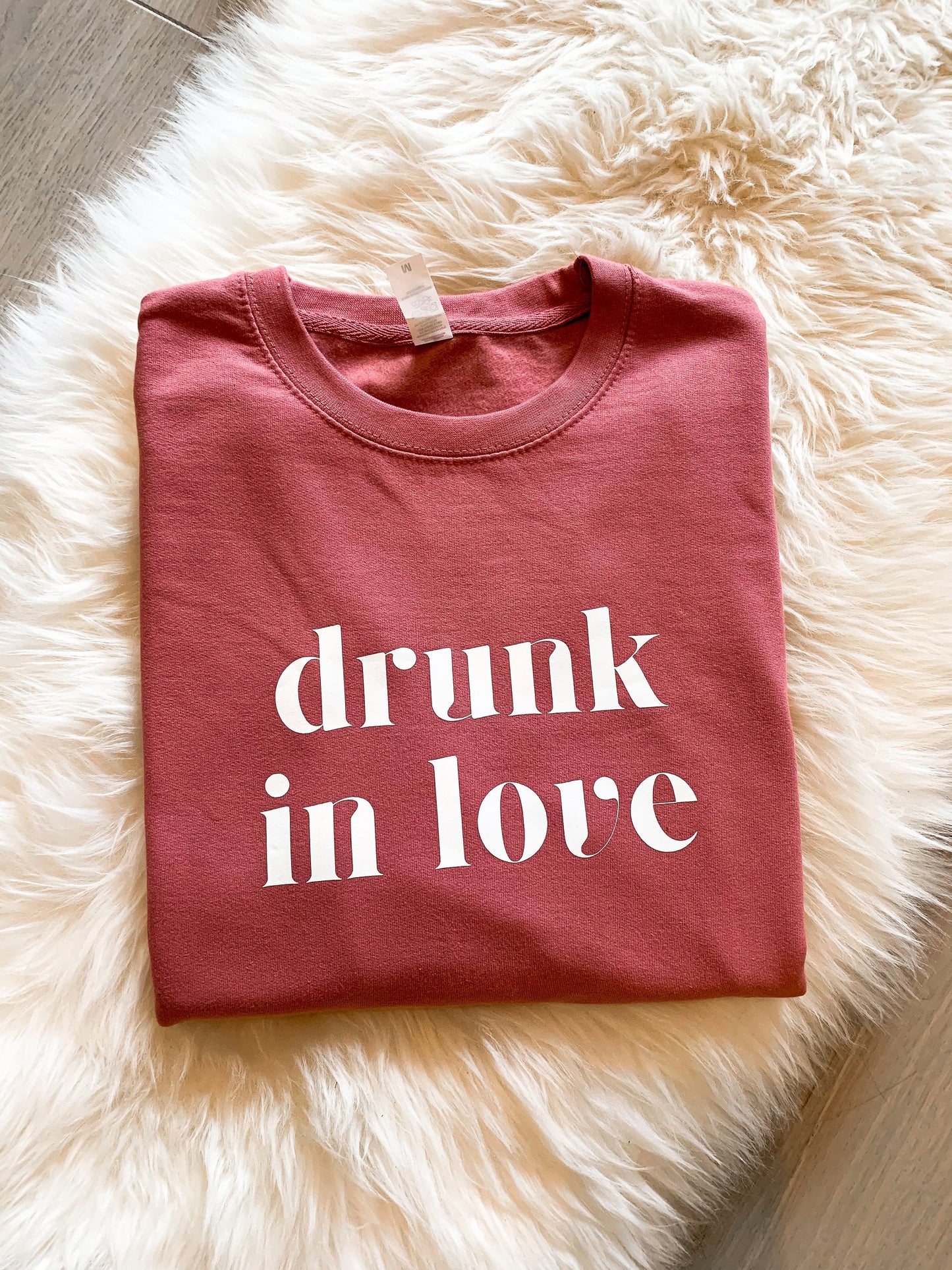 Drunk In Love Sweatshirt