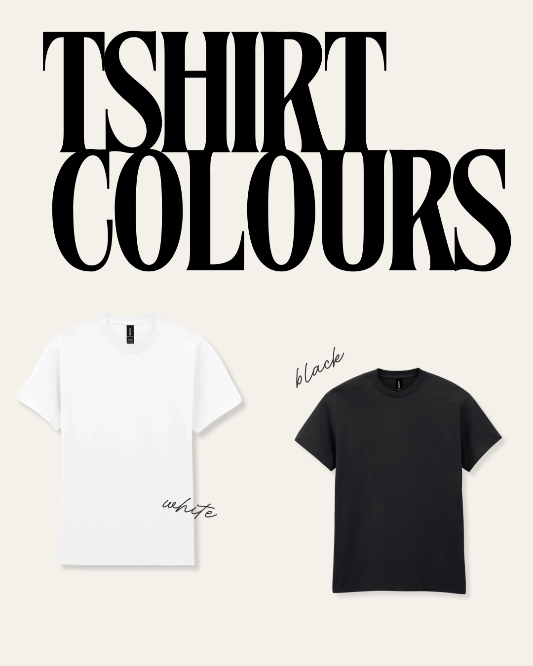 Two t-shirts, one white and one black, with text indicating color options on a beige background.