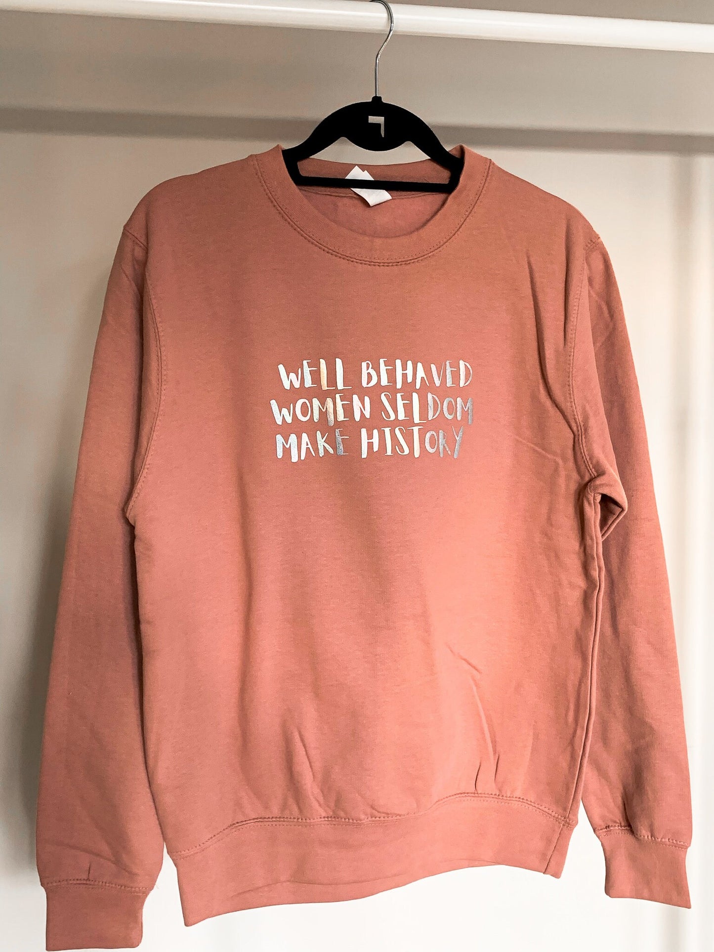 Well Behaved Women Sweatshirt